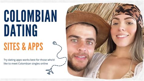 colombian women dating apps